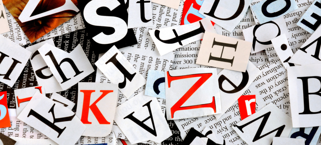 cut up letters from magazines and newspapers